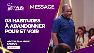 8 HABITUDES À ABANDONNER POUR MONTER ET VOIR DIEU  |  MATINALES DE MIRACLES | Pst Mohammed SANOGO