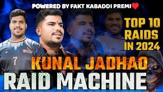 Kunal Jadhao Top 10 Raids in 2024 Brought to You by Fakt Kabaddi Premi️ #viral