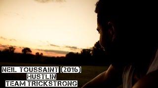 Neil Toussaint - Hustlin' [TrickStrong 3 Promo]