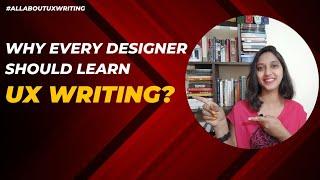 Why every designer should learn UX writing?