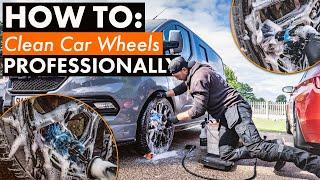 How To Professionally Clean Your Car Wheels!