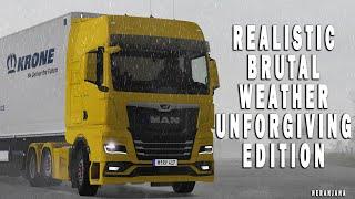 Realistic Brutal Weather Unforgiving Edition | [ETS2 Mods v1.39]