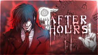 Hellsing - After Hours [Edit/AMV]!