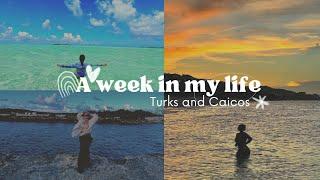 A week in my life #6 | Turks and Caicos Vlog