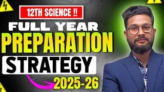 12TH SCIENCE FULL YEAR PREPARATION STRATEGY FOR 2025-26 | JR COLLEGE |