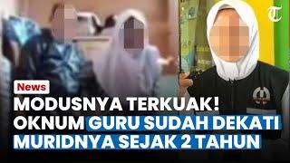 MODUS TERKUAK! Oknum Guru di Gorontalo Ternyata Sudah Dekat dengan Muridnya sebelum VIdeo Syur Viral