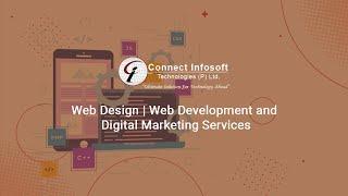 Web Design | Web Development and Digital Marketing Services | Connect Infosoft Technologies | India