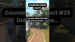 COUNTER-STRIKE FACT #25 #shorts #subscribe