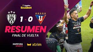 Independiente del Valle 1 - 0 Liga de Quito / Final de Vuelta / LigaPro Ecuabet