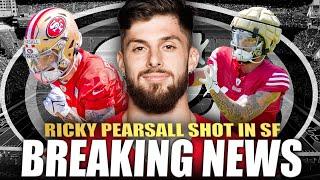 BREAKING: 49ers Ricky Pearsall Was Shot During Robbery In SF