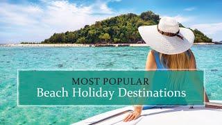 Best Beach Destinations for a Perfect Vacation