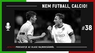 NEM FUTBALL, CALCIO! | #38 - Ellenség a kapuknál