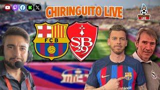  BARÇA - BREST | Chiringuito Live