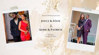 Wedding Ceremonies: Joyce & Félix + Aline & Patrick – A Day of Love and Celebration