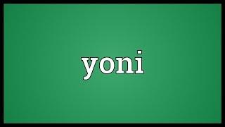 Yoni Meaning