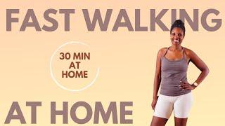 Fast Walking in 30 Minutes | Walking Workout At Home | Moore2Health