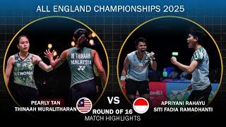 Pearly Tan Thinaah Muralitharan vs Apriyani Rahayu Siti Fadia Silva Ramadhanti All England Open 2025