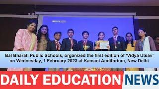 Bal Bharati Public Schools, organized the first edition of ‘Vidya Utsav’ on Wednesday.