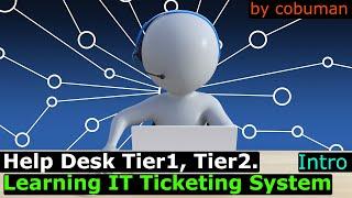 Learning IT Ticketing System for Tier1 Help Desk