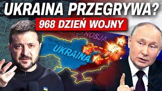 968 Dzień Wojny. UKRAINA PRZEGRYWA?