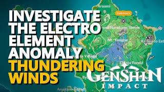 Investigate the Electro Element anomaly Genshin Impact The Thundering Winds