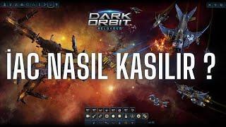 Darkorbit İAC NASIL KASILIR ? ANLATIM