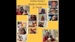 TeeTee Terry's Shades Collection ft. Prada