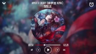 Aimer x chelly - ninelie (徐梦圆 Remix)