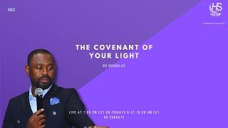 THE COVENANT OF YOUR LIGHT | BR Dougulas