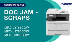 Document jam – paper scraps - Brother MFCL3780CDW