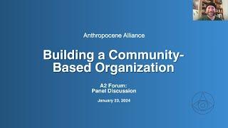 A2 Forum: Building a Community-Based Organization