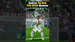 Ranking The Best FIFA Glitch Moments #fifa #eagames #football #shorts