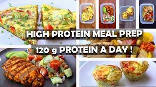 120g Protein A Day! 3 Days Low Calorie High Protein Meal Prep