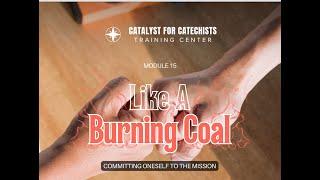 NOV 23 Like a Burning Coal: Committing Oneself to the Mission