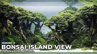 AQUASCAPE BONSAI ISLAND VIEW | MAKING OF | NICKZAQUASCAPE