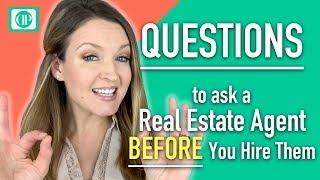 Questions to ask a real estate agent when selling a home, BEFORE you hire them.