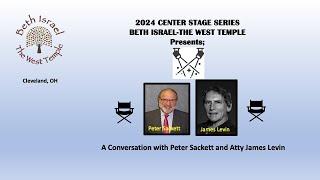 2024 CENTER STAGE SERIES: A Conversation with Peter Sackett & James Levin