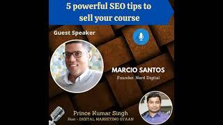 5 Powerful SEO Tips to Sell Your Course with Marcio Santos