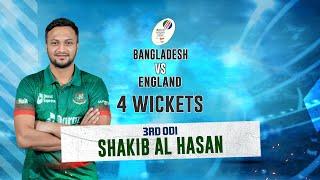 Shakib Al Hasan's 4 Wickets Against England || 3rd ODI || England tour of Bangladesh 2023