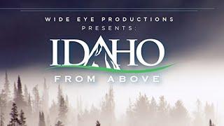 Idaho From Above - Full Documentary - Nature Movie