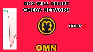 OMEGA NETWORK CRYPTO DROP COMING IN 2024‼️ OKX WILL DELIST OMN CRYPTO IMPORTANT NEWS ABOUT OMN COIN