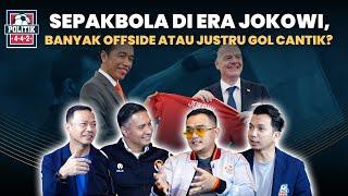 TIMNAS INDONESIA DI ERA JOKOWI, BANYAK OFFSIDE ATAU JUSTRU GOL CANTIK ?