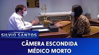 Médico Morto - Deceased Doctor Prank | Câmeras Escondidas (11/07/21)