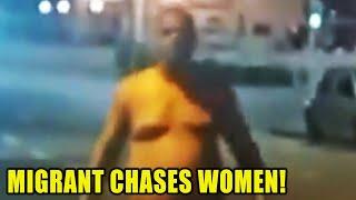 Crazed Migrant Chases Irish Women in Wicklow Town, Dublin!