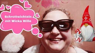 SCHROTTWICHTELN MIT WICKA WILLE | Natürlich Gina