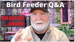 Bird Feeder Q&A: Answers to Questions Posted by Viewers