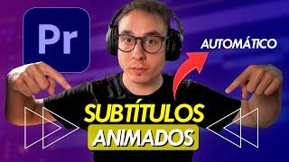 SUBTITULOS dinámicos ANIMADOS en PREMIERE PRO de forma AUTOMÁTICA