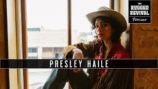 The Rugged Revival x Presley Haile