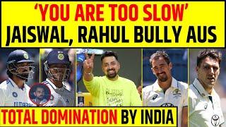 INDIA vs AUSTRALIA: KL RAHUL, YASHASVI JAISWAL BULLIED MIGHTY AUS, TOO EASY FOR INDIA