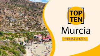 Top 10 Best Tourist Places to Visit in Murcia | Spain - English